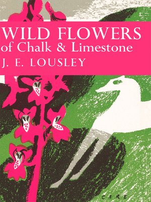 cover image of Wild Flowers of Chalk and Limestone